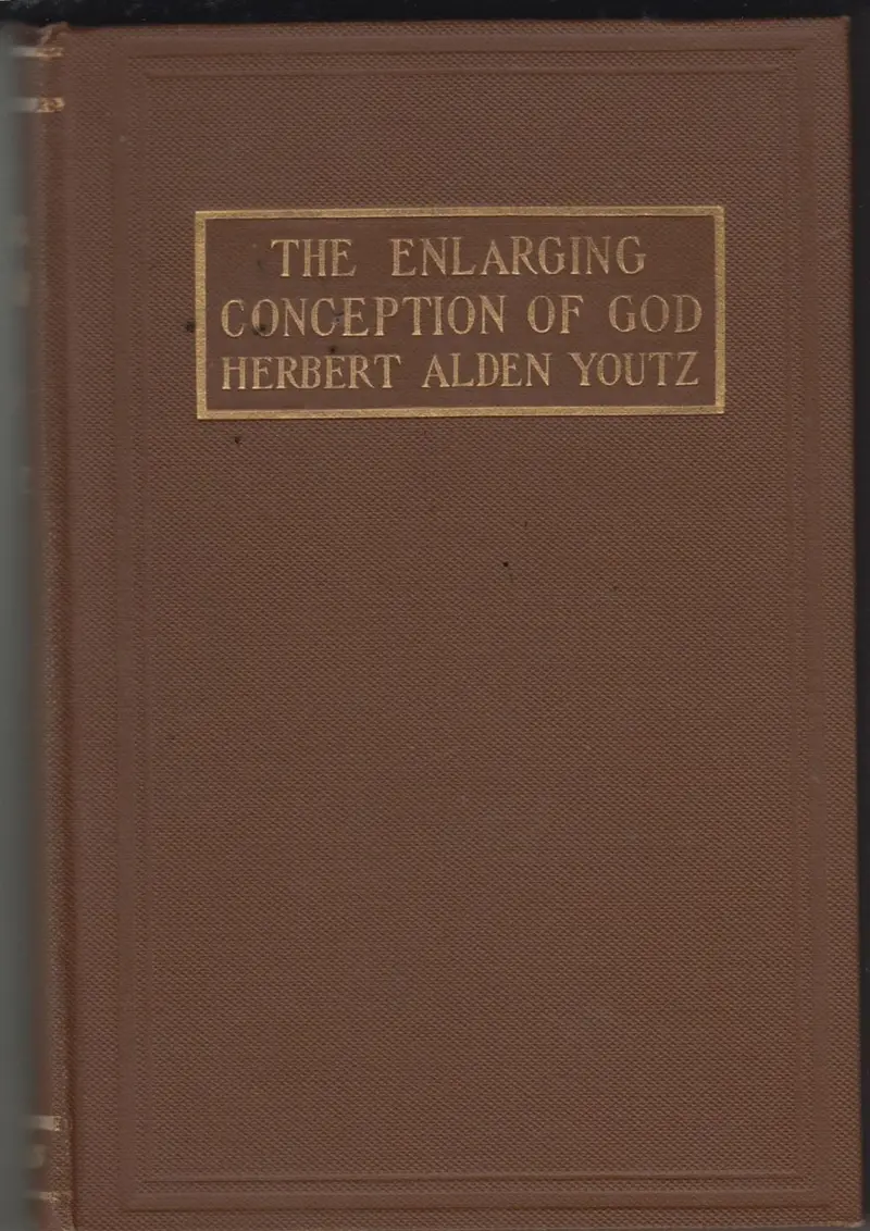 The Enlarging Conception Of God 1