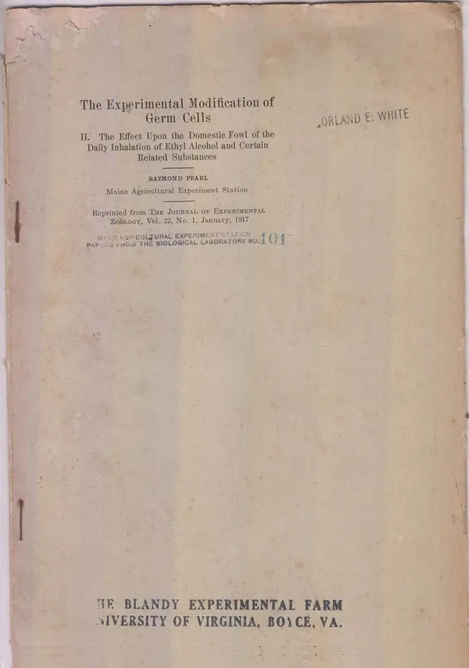 The Experimental Modification Of Germ Cells, Ii. The Effect Upon Domestic Fowl Of The Daily Inhalation Of Ethyl Alcohol And Certain Related Substances By Pearl, Raymond 1