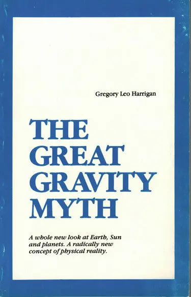 The Great Gravity Myth 1