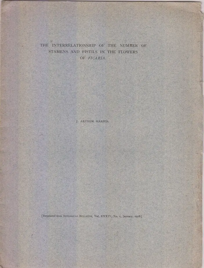 The Interrelationship Of The Number Of Stamens And Pistils In The Flowers Of Ficaria  By Harris, J. Arthur 1