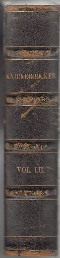 The Knickerbocker, New York Monthly Magazine, Volume Lii 1