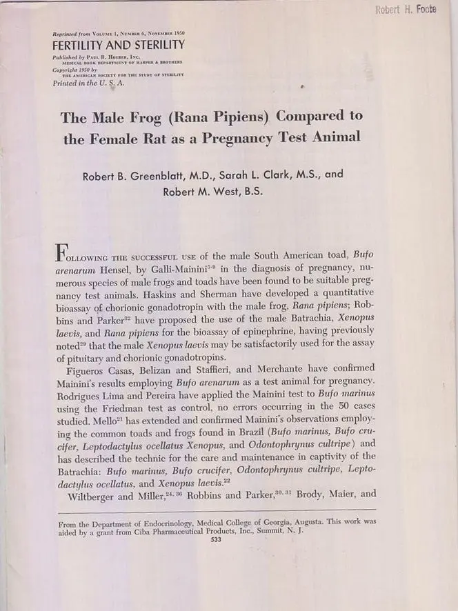 The Male Frog (Rana Pipiens) Compared To The Female Rat As Pregnancy Test Animals  By Greenblatt, Robert B., Sarah L. Clark, Robert M. West 1