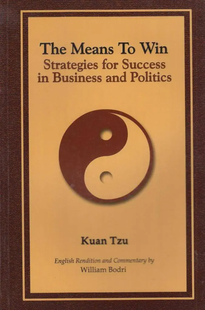 The Means To Win: Success Strategies For Business And Politics 1