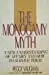 The Monogamy Myth: A New Understanding Of Affairs And How To Survive Them 1