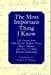 The Most Important Thing I Know: Life Lessons Fromcolin Powell, Stephen Covey, Maya Angleou And 1 Other Emine 1
