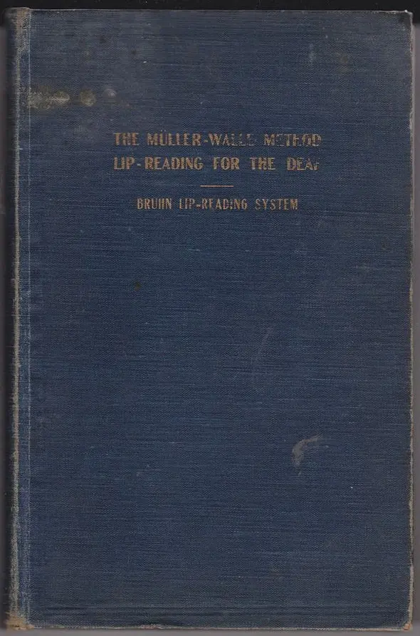 The Muller Walle Method Of Lip-Reading For The Deaf 1