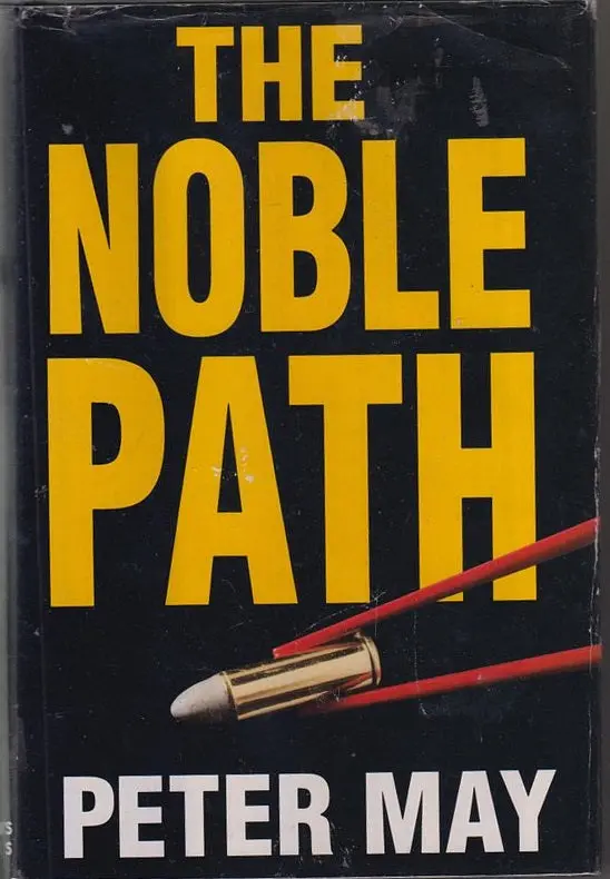 The Noble Path By Peter May 1
