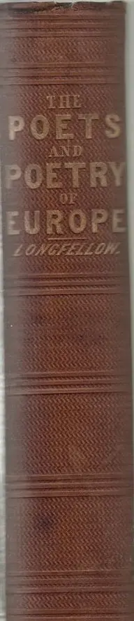 The Poets And Poetry Of Europe  By Longellow, Henry Wadsworth 1