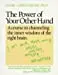 The Power Of Your Other Hand: A Course In Channeling The Inner Wisdom Of The Right Brain 1