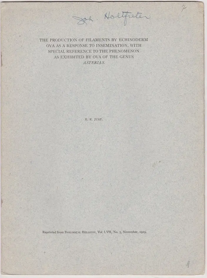 The Production Of Filaments By Echinoderm Ova As A Respone To Insemination, With Special Reference To The Phenomenon As Exhibted By Ova Of The Genus Asterias 1