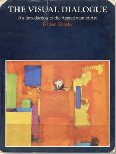 The Visual Dialogue: An Introduction To The Appreciation Of Art 1