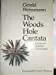 The Woods Hole Cantata: Essays On Science And Society 1