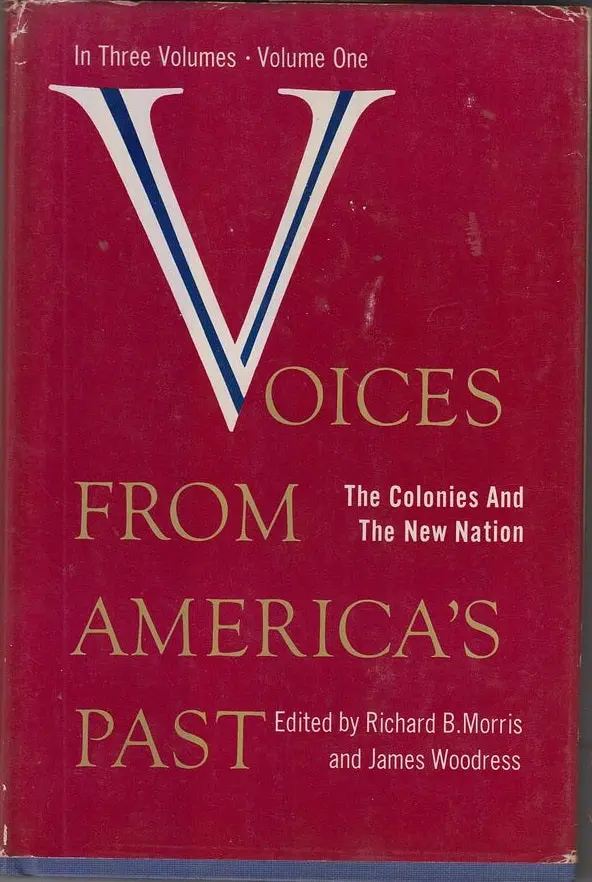 Voices From America's Past Vol 1, 2 & 3  By Morris, Richard B., James Woodress 1